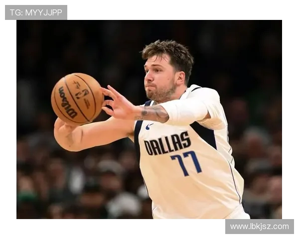 克莱伯盛赞东契奇转身三分绝妙传球能力令人惊叹